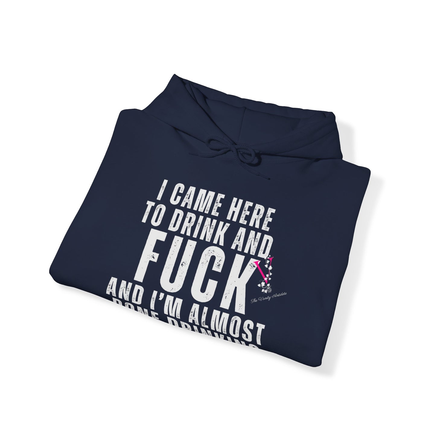 I CAME TO DRINK: Unisex Heavy Blend™ Hooded Sweatshirt