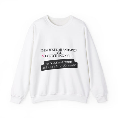 I'M NOT SUGAR AND SPICE: Unisex Heavy Blend™ Crewneck Sweatshirt