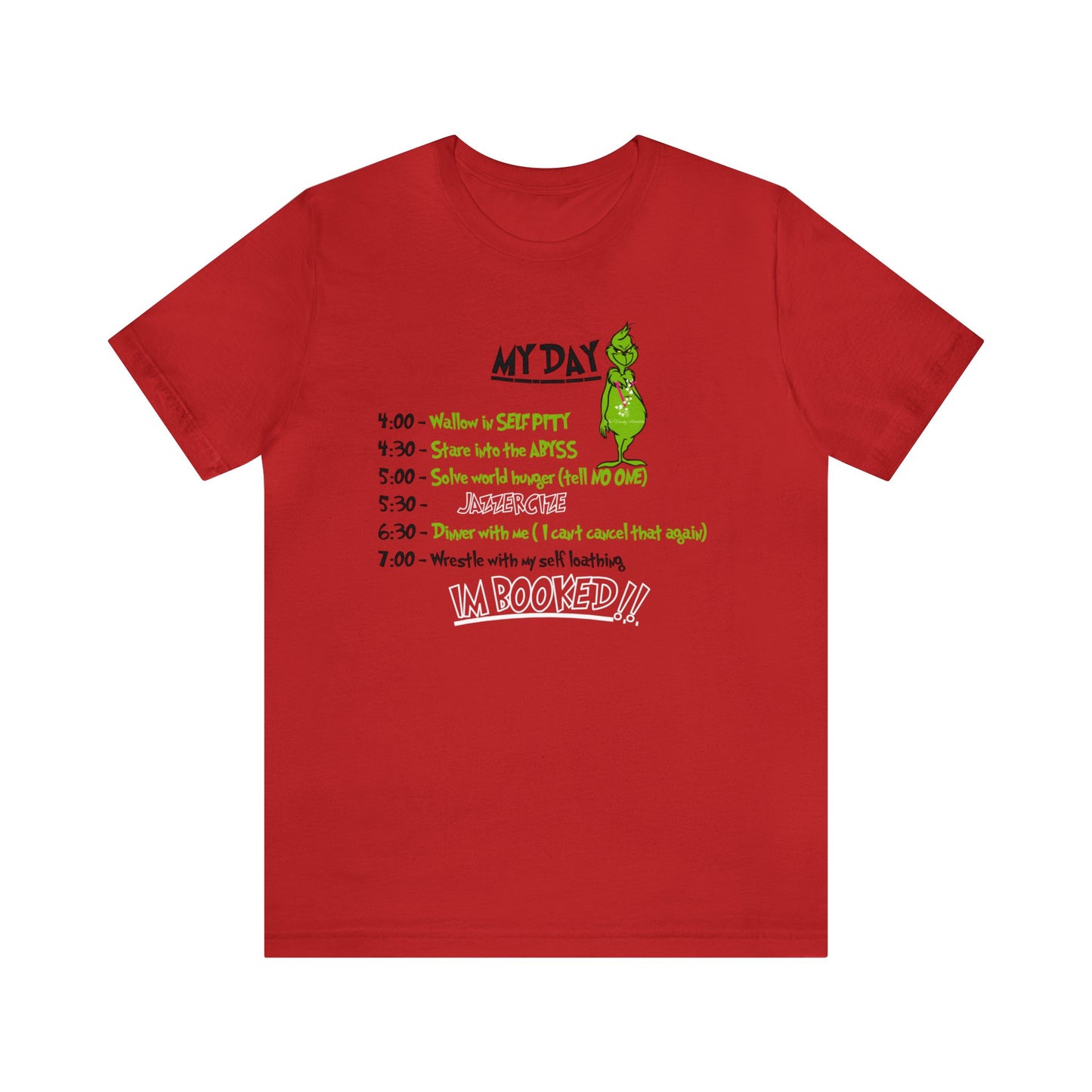 THE GRINCH MY DAY: Unisex Jersey Short Sleeve Tee