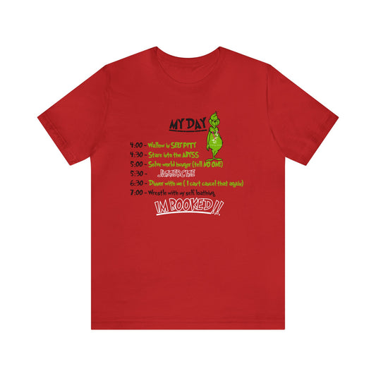 THE GRINCH MY DAY: Unisex Jersey Short Sleeve Tee