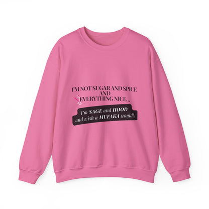 I'M NOT SUGAR AND SPICE: Unisex Heavy Blend™ Crewneck Sweatshirt