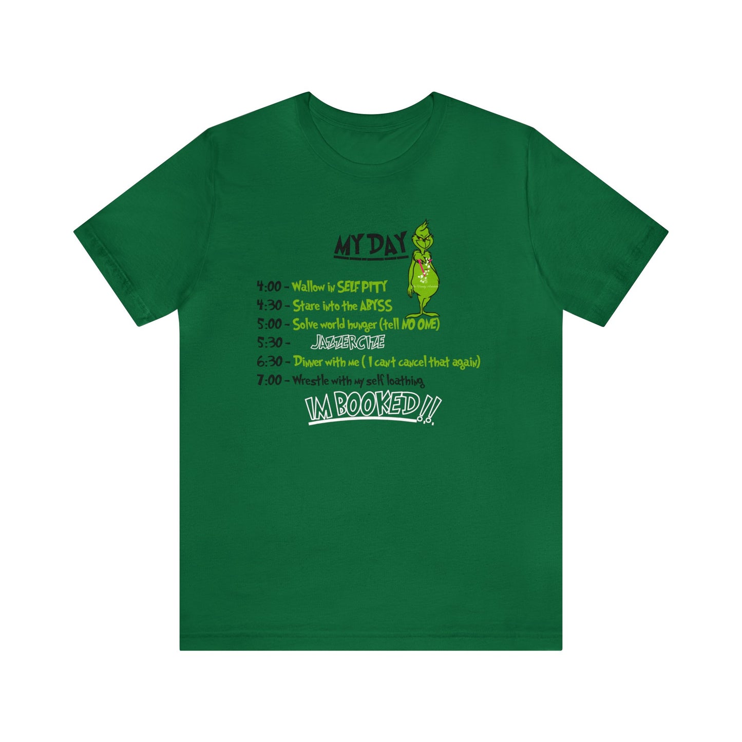 THE GRINCH MY DAY: Unisex Jersey Short Sleeve Tee