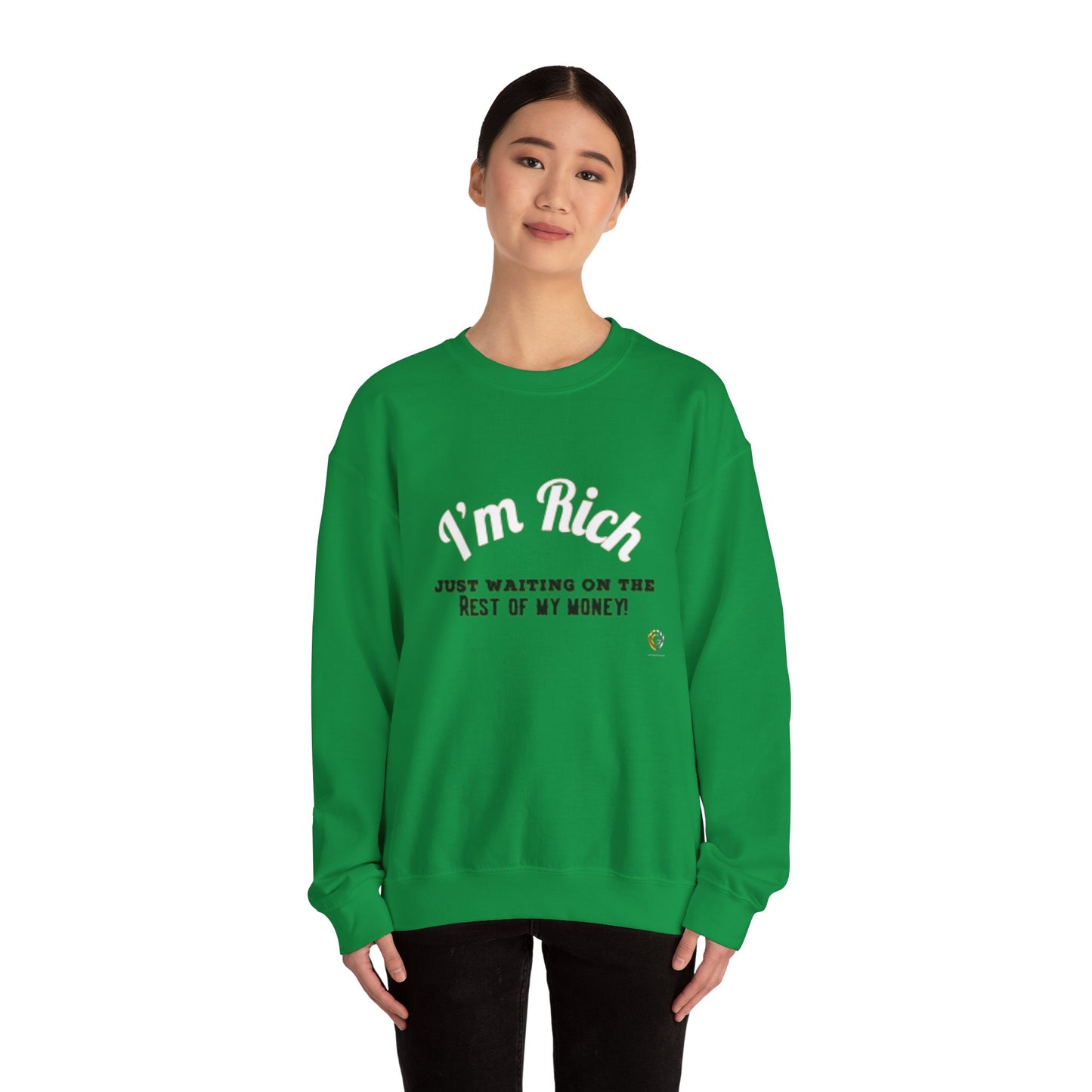 I'M RICH: Unisex Crewneck Sweatshirt