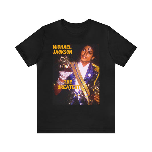 MJ THE GREATEST: Unisex Jersey Short Sleeve Tee