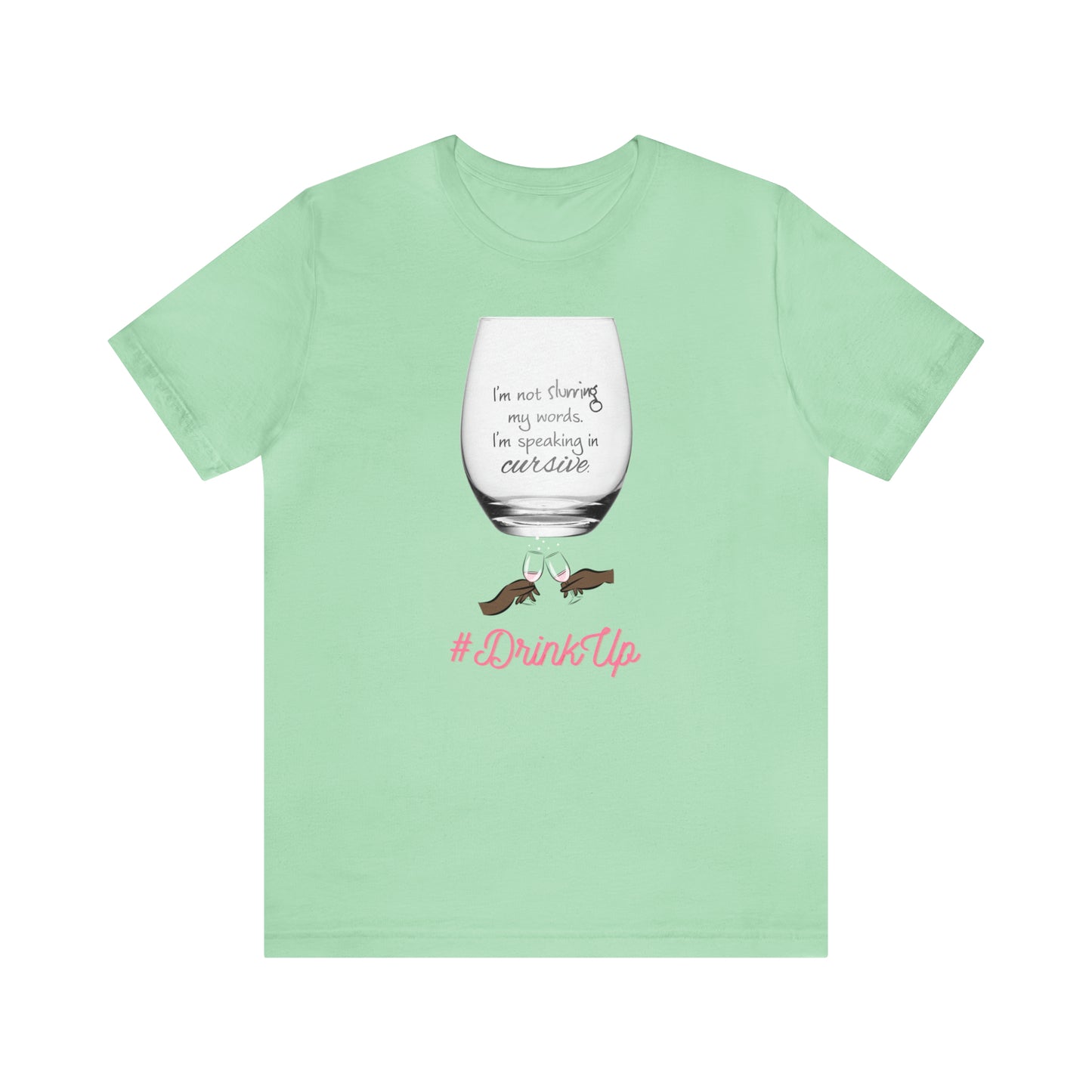 Drunk Funny T-Shirt: Unisex Tee