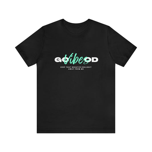 GOOD VIBES LIGHT MENTA: Unisex Jersey Short Sleeve Tee