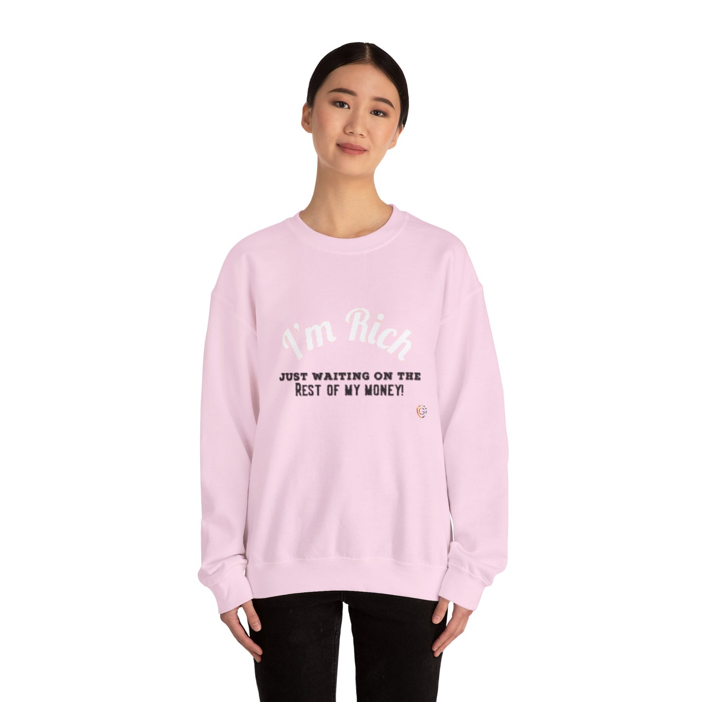 I'M RICH: Unisex Crewneck Sweatshirt