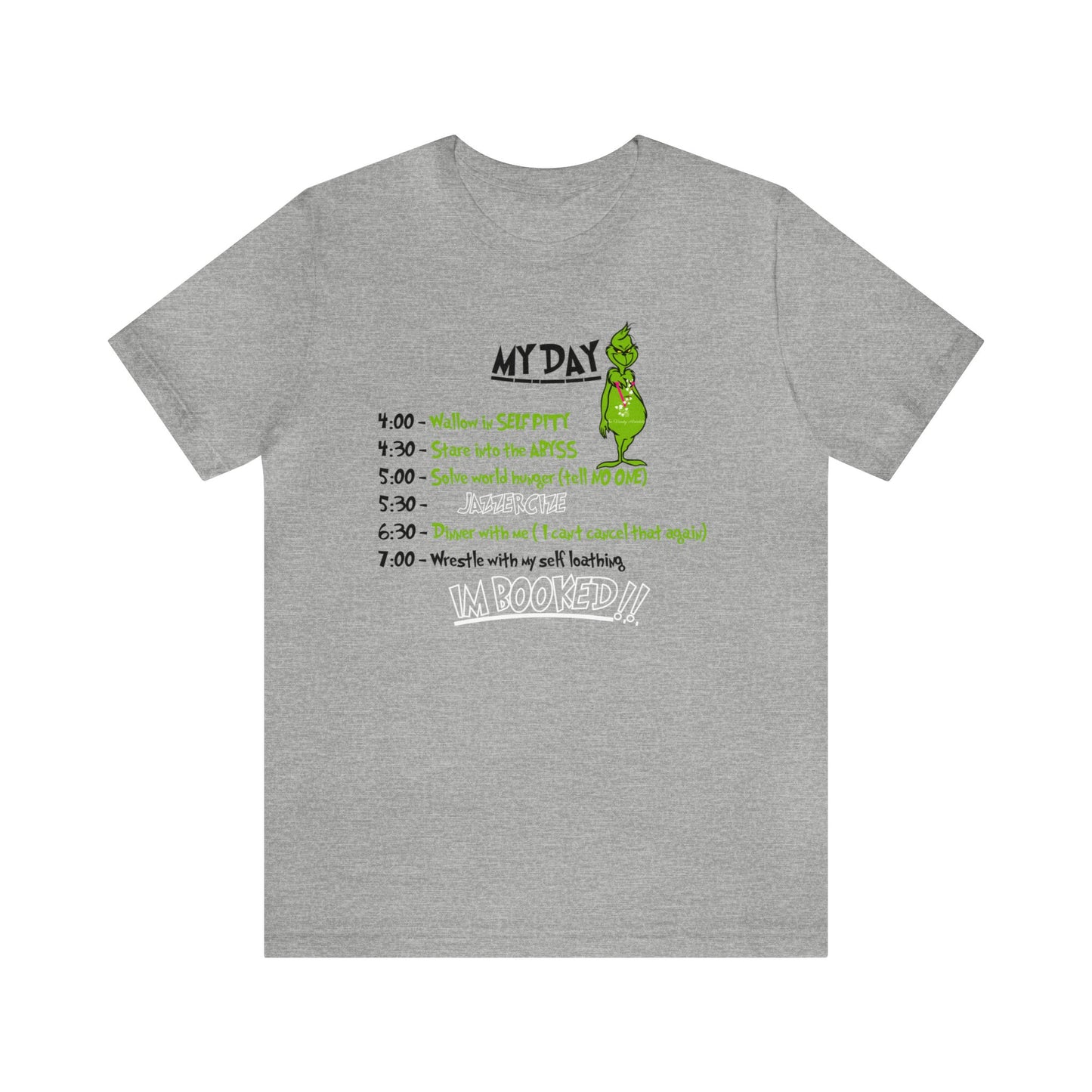 THE GRINCH MY DAY: Unisex Jersey Short Sleeve Tee