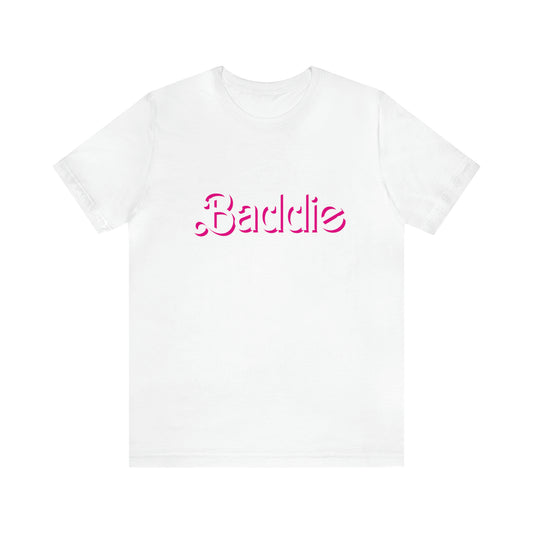 BADDIE HOT PINK & WHITE: Unisex Jersey Short Sleeve Tee