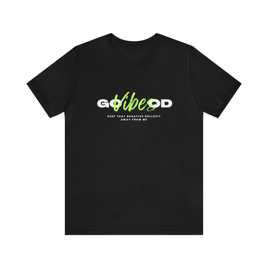 NEON GREEN GOOD VIBES: Unisex Jersey Short Sleeve Tee