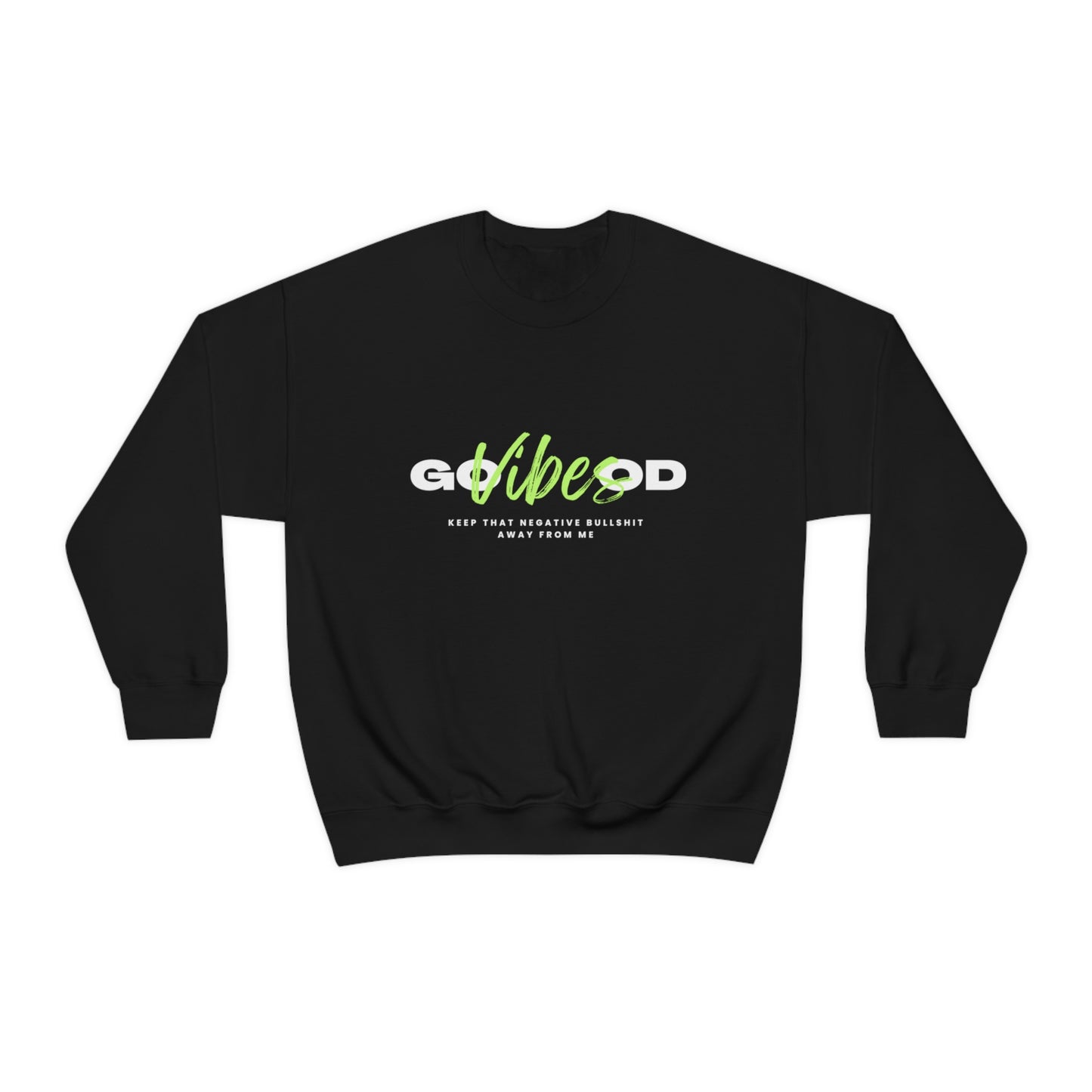 NEON GREEN GOOD VIBES: Unisex Heavy Blend™ Crewneck Sweatshirt