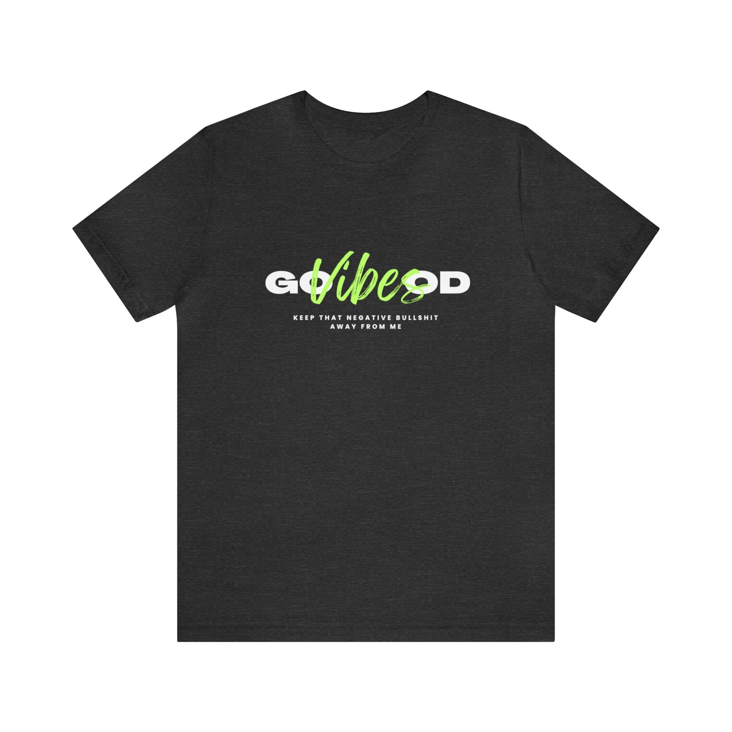 NEON GREEN GOOD VIBES: Unisex Jersey Short Sleeve Tee