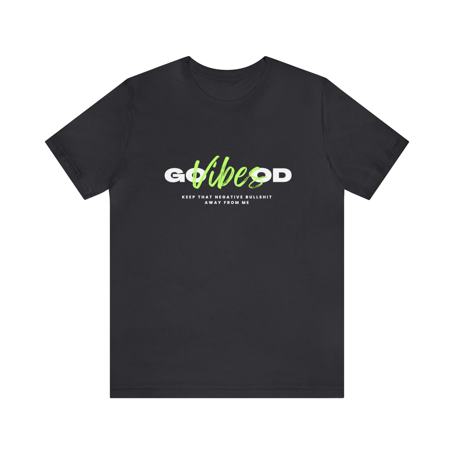 NEON GREEN GOOD VIBES: Unisex Jersey Short Sleeve Tee