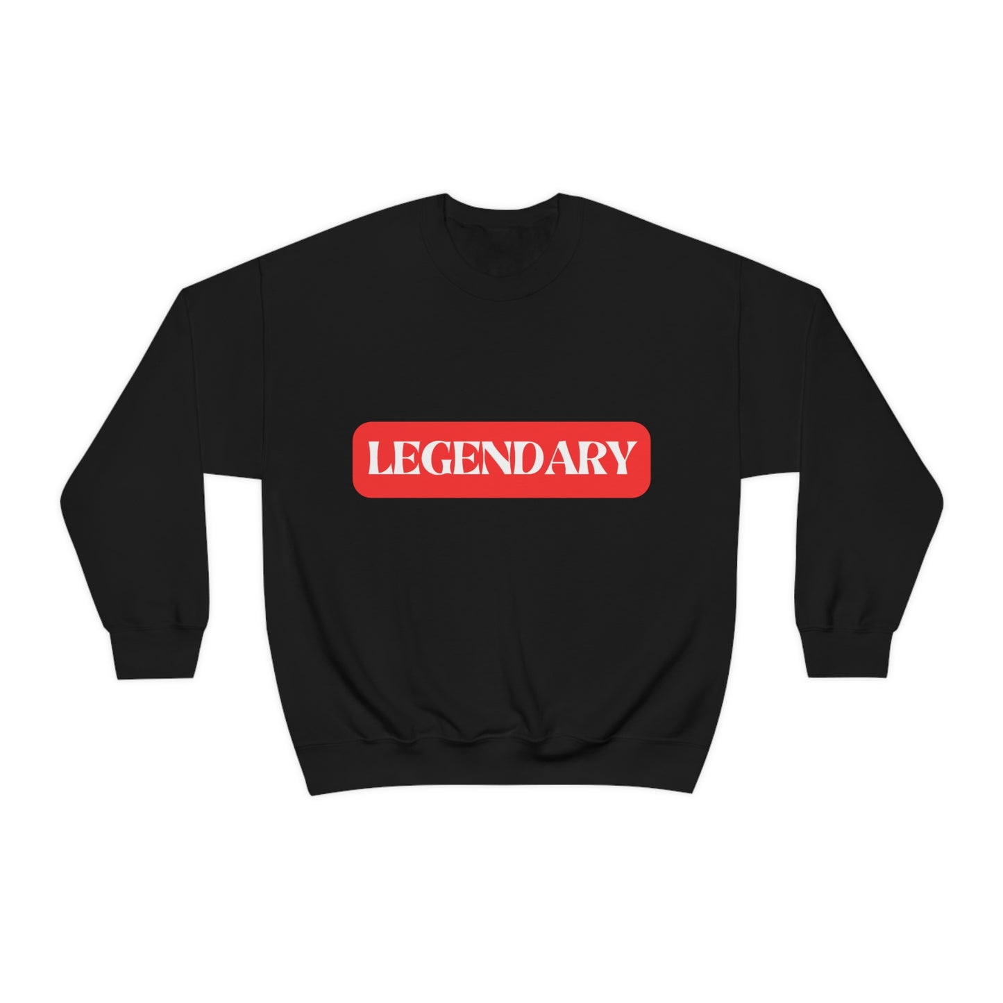 LEGENDARY: Unisex Crewneck Sweatshirt